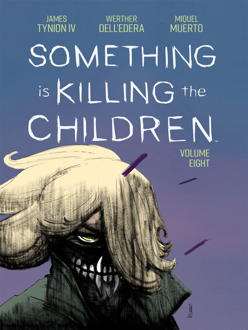 Title details for Something is Killing the Children (2019), Volume 8 by James Tynion IV - Wait list